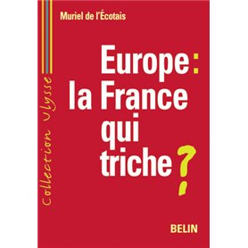 Europe : La France qui triche ?