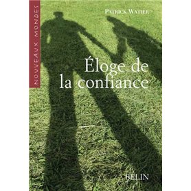 Éloge de la confiance