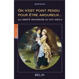 On n'est point pendu pour être amoureux...