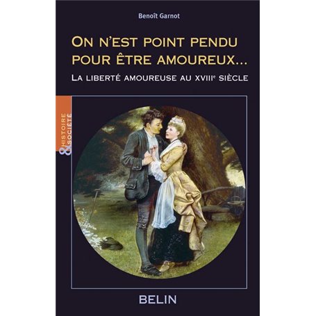 On n'est point pendu pour être amoureux...