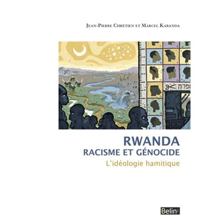 Rwanda. Racisme et génocide