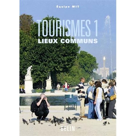 Tourismes 1, lieux communs