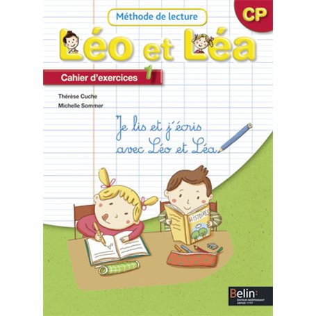 LEO ET LEA - Cahier d'exercices 1 - CP