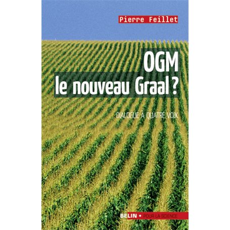 OGM, le nouveau Graal ?