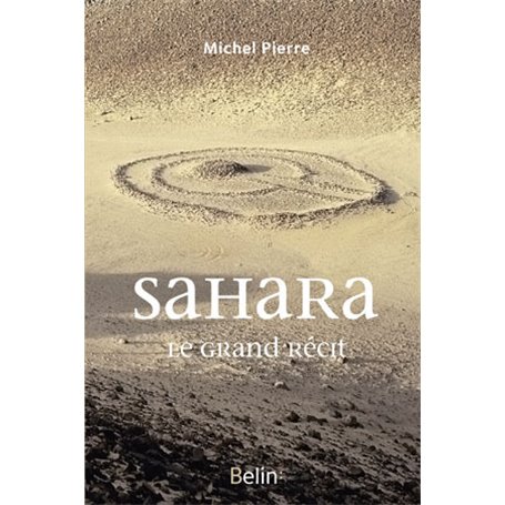 Sahara : Le grand récit