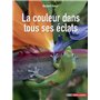 La couleur dans tous ses éclats