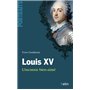 Louis XV, l'inconnu bien-aimé