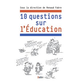 Dix questions sur l'éducation