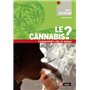 Le cannabis ?