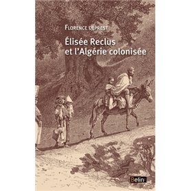 Elisée Reclus et l'Algérie colonisée