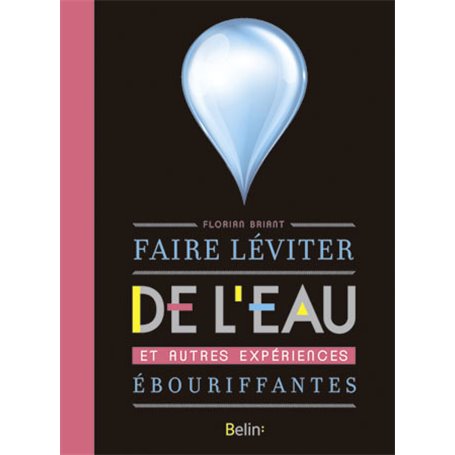 Faire léviter de l'eau