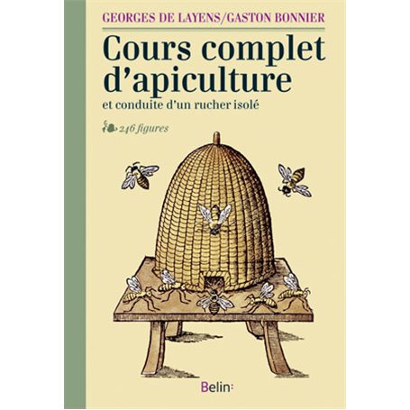 Cours complet d'apiculture