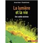 La lumière et la vie