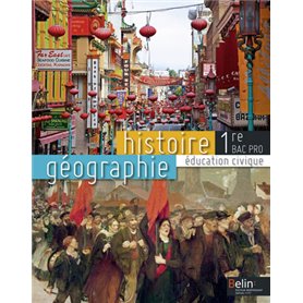 Histoire Géographie Éducation civique 1re Bac Pro 2014