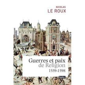 Guerres et paix de religion (1559-1598)