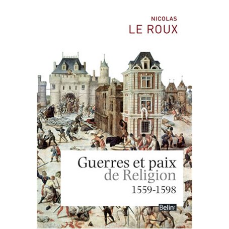 Guerres et paix de religion (1559-1598)