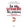 La vie sexuelle des poissons