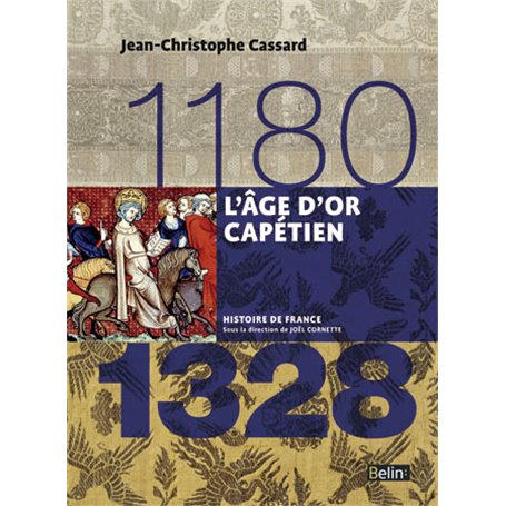 L'âge d'or capétien (1180-1328)