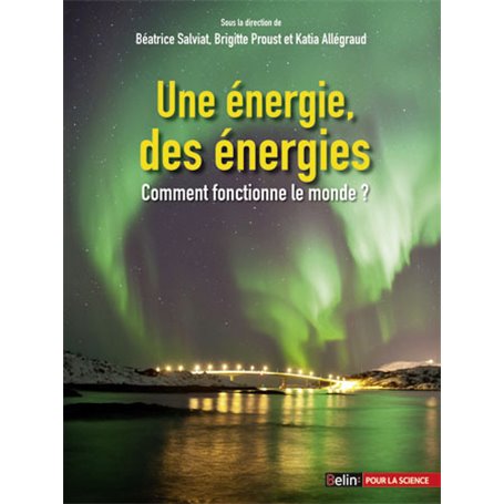 Une énergie, des énergies