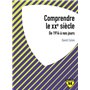 Comprendre le XXe siècle, de 1914 à nos jours