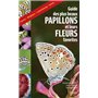 Guide des plus beaux papillons et leurs fleurs favorites