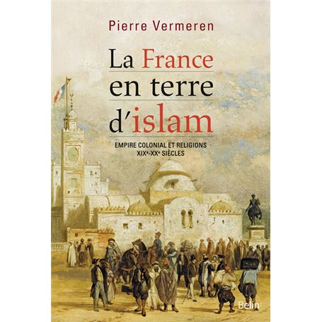 La France en terre d'islam