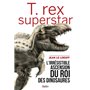 T.rex superstar
