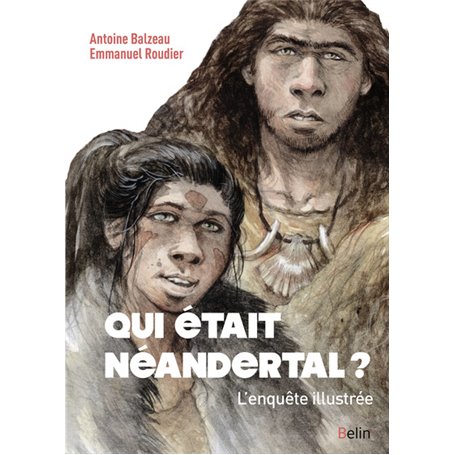 Qui était Néandertal ?