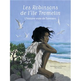 Les Robinsons de l'île Tromelin