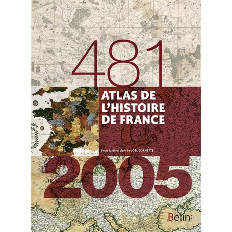 Atlas de l'histoire de France (481-2005)