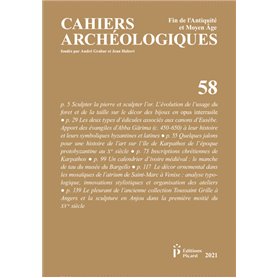 Cahiers archéologiques fin de l'Antiquité et du Moyen Âge N° 58