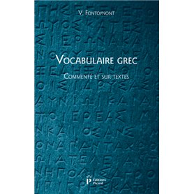 Vocabulaire grec, commenté et sur textes