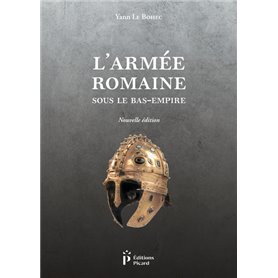 L'armée romaine sous le Bas-Empire