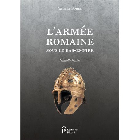 L'armée romaine sous le Bas-Empire