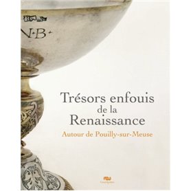 TRESORS ENFOUIS DE LA RENAISSANCE