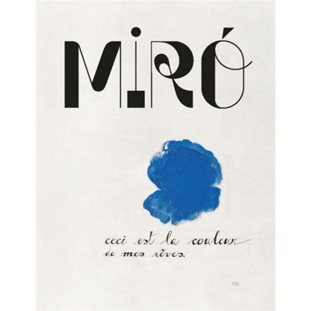 MIRO, CECI EST LA COULEUR DE MES REVES CATALOGUE