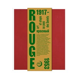 ROUGE - ART ET UTOPIES AU PAYS DES SOVIETS - Catalogue