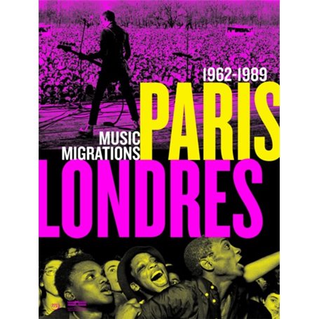 PARIS-LONDRES, LA MUSIQUE AU RYTHME DES MIGRATIONS