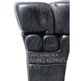 CARTE BLANCHE A WANG KEPING