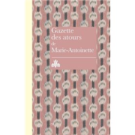 Gazette des atours de Marie-Antoinette