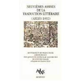 Actes des 9ème assises de la traduction littéraire (Arles 1992