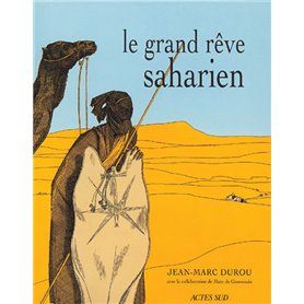 Le Grand rêve saharien