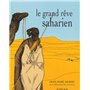 Le Grand rêve saharien