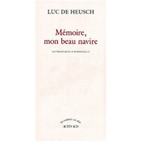 Mémoire, mon beau navire - Les vacances d'un ethnologue