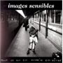 Images sensibles - Tout ce qui est humain est notre