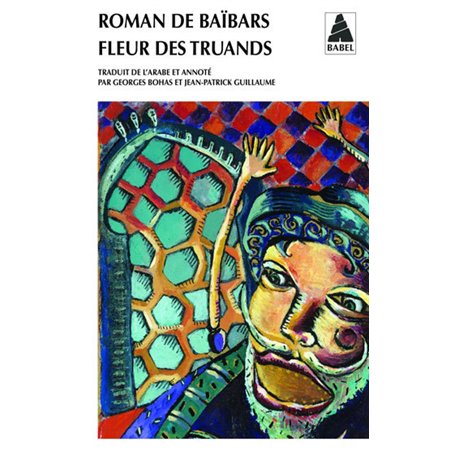 Roman de Baïbars 2 - Fleur des truands