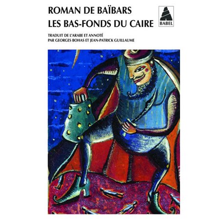 Roman de Baïbars 3 - Les bas-fonds du Caire