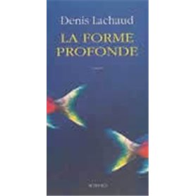 La forme profonde