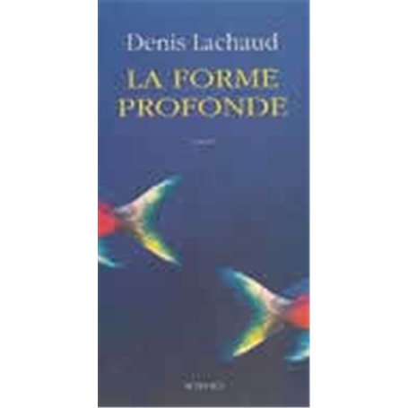 La forme profonde