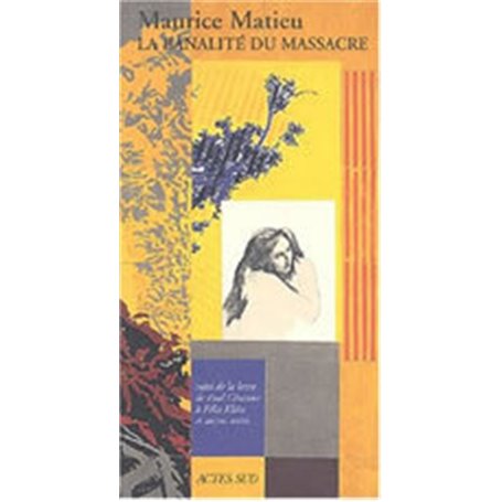Maurice Matieu - La banalité du massacre